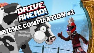 Drive Ahead! Meme Compilation #2! Funny Moments and Glitches!