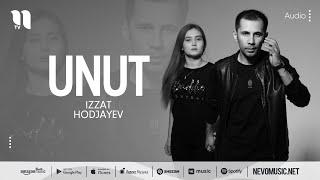 Izzat Hodjayev - Unut (audio 2022)