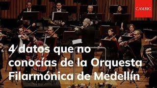 4 datos que no conocías de la Orquesta Filarmónica de Medellín | 𝐂𝐀𝐌𝐁𝐈𝐎