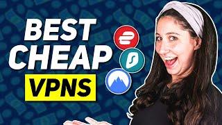 The Best Cheapest VPNsTop 3 Cheap VPN Services in 2024 for Budget-Savvy Users