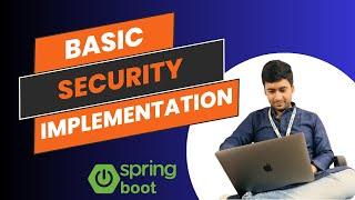 How to develop Spring boot Security Application | Complete Step-by-Step Guide