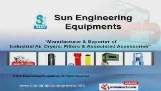 Industrial Air Dryers And Compressors by Sun Engineering Equipments, Coimbatore