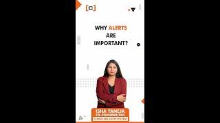 Why alerts are important | Isha Taneja | Complere Infosystem