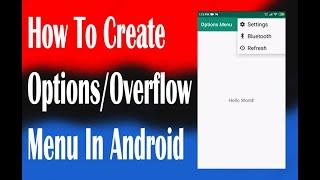 How to create Options/Overflow Menu in Android Studio | Android App Development video#16