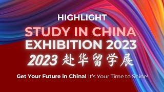 Study in China Exhibition 2023 (SICE2023) - Event Highlights