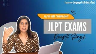 JLPT explained | All your questions answered | Deepti Singh