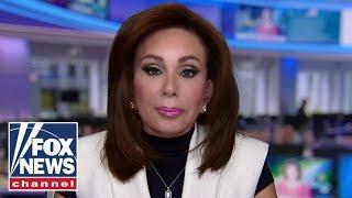 Judge Jeanine: This is a takedown of the US by leftist progressives