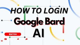 How to use google bard AI | Bard AI login | Google Bard Launch Date | login bard ai | bard ai 2023