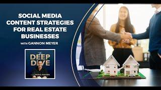 Social Media Content Strategies For Real Estate Businesses With Gannon Meyer