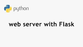 How to build web server with flask in python.