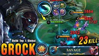 SAVAGE + 23 Kills!! Grock Shutdown All Enemies!! - Build Top 1 Global Grock ~ MLBB