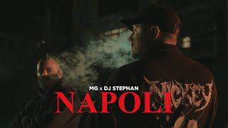 MG x Dj Stephan - NAPOLI (Official Music Video)