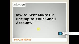 How to sent MikroTik Backup to Your Gmail Account