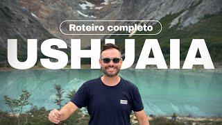 O QUE FAZER em USHUAIA - A CIDADE MAIS AO SUL DO PLANETA | ROTEIRO COMPLETO com PREÇOS