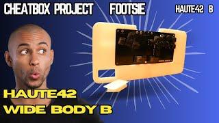 CHEATBOX Project Footsie Haute42 Wide Body B kit