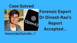 Suchir Bhalaji Death Mystery/Dr Dinesh Rao Report Accepted/Forensic Expert/FBI likely to intervene.