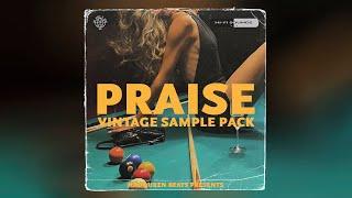 VINTAGE 90s SAMPLE PACK "PRAISE" | CHOPPED HIP-HOP SAMPLES 2024