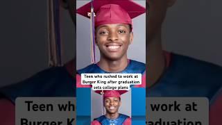 Teen who went to work at Burger King after graduation makes college plans