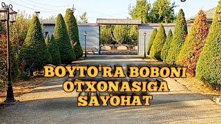 BOYTO'RA BOBONI OTXONASIGA SAYOHAT.