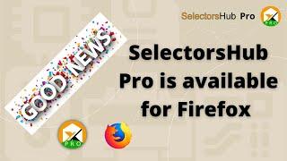 #Introducing : SelectorsHub Pro for Firefox | How to use SelectorsHub Pro in Firefox #xpathplugin