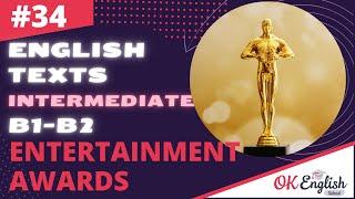 Text 34 Entertainment Awards  Английский язык INTERMEDIATE (B1-B2) | Уроки английского языка