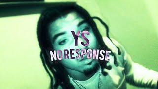 YS - No Response (Official Music Video)