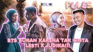 PULES : KEREN BANGET LESTI KEJORA & JUDIKA! MV KALI INI SATU CREW DIBUAT TERPUKAU!