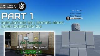 [ROBLOX] Replicating BA | British Army Rank Overhead Gui | CHALLANGE PART 1 | Billboard Gui Template