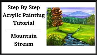 How To Paint A Mountain Stream Landscape - Beginner Step-by-Step Acrylic Painting Tutorial
