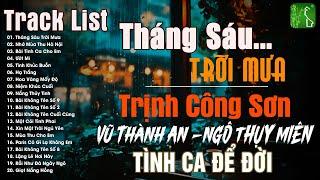 Ngô Thụy Miên, Trịnh Công Sơn, Vũ Thành An | Bộ Tam Tình Khúc Bất Hủ Vượt Thời Gian Nghe Là Say Đắm