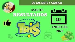 RESULTADOS SORTEOS TRIS DE LAS SIETE Y TRIS CLÁSICO DEL MARTES 10 DE ENERO DEL 2023