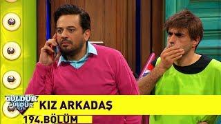 Güldür Güldür Show 194.Bölüm - Kız Arkadaş