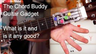 The Chord Buddy Guitar Gadget - What is it and is it any good?