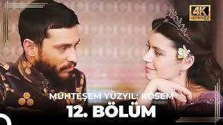 Muhteşem Yüzyıl: Kösem 12. Bölüm (4K)