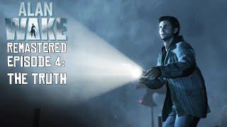 Alan Wake: Remastered - Episode 4: The Truth - Xbox Series X - No Commentary