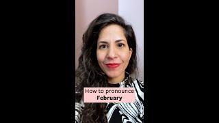 How To Pronounce February: Two Different  Pronunciations