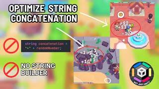 Optimize String Concatenation in Unity (It's not String Builder)