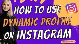 How to use Instagram’s new dynamic profile photo (2023)