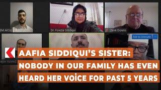 Aafia Siddiqui’s sister: Nobody in our family has even heard her voice for past 5 years
