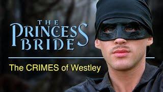 The Princess Bride | The Crimes of Westley [J. Matthew Movies, Ep 10]