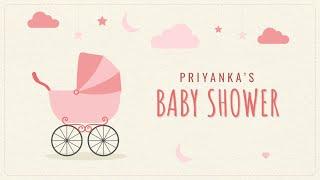 Priyanka's Baby Shower | Layer Cine Wedding