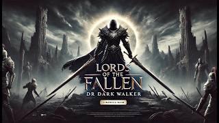 Lords of the Fallen Walkthrough Intro Spoiler-free | Dr Dark Walker