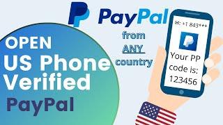 How To open Phone Verified US American PayPal Easily in 2021