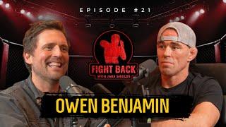 Owen Benjamin on Hollywood, Conspiracies, and Stand Up - Fight Back Ep. 21