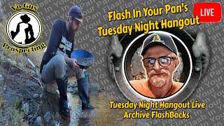 Vo-Gus Prospecting | Tuesday Night Hangout Live Archive Flashback