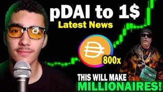 pDai Will Make You Retire Early... DAI to 1$, Latest News, Technical Analysis, and Atropa