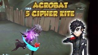 Acrobat 5 Cipher Kite | Identity V | 第五人格 | アイデンティティV | Acrobat