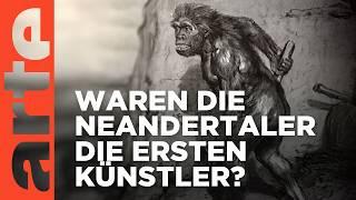 Der Neandertaler, erster Künstler der Menschheit? | Doku HD | ARTE