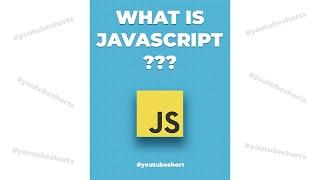 What is JavaScript? #fullstackroadmap #Shorts