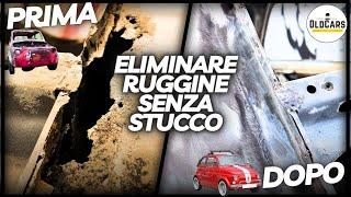 Ruggine Passante sulla Carrozzeria Fiat 500     Eliminare senza Stucco Metallico (POV)